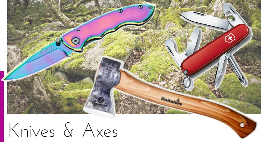 Knives & Axes